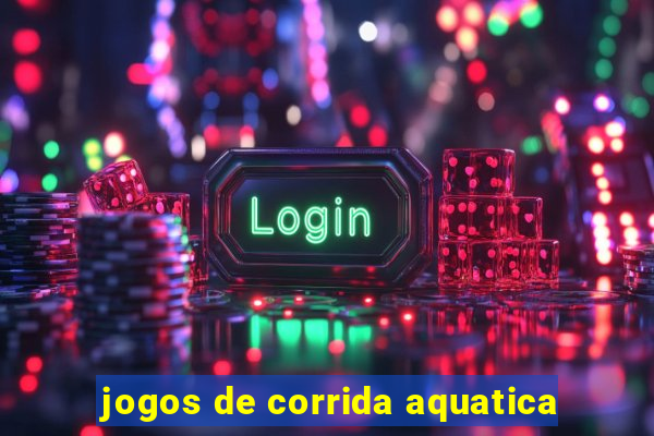 jogos de corrida aquatica